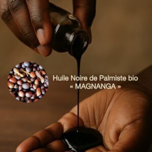 Huile pure de MAGNANGA (palmistes noire)